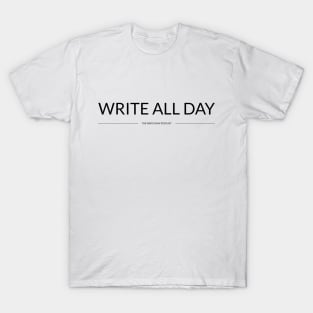 Write All Day - Black Ink T-Shirt